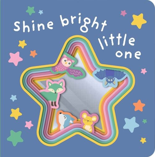 Shine Bright Little One Mirror Board Book