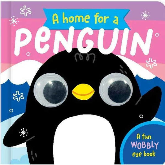 A Home For Penguin Wobbly Eye Board Book
