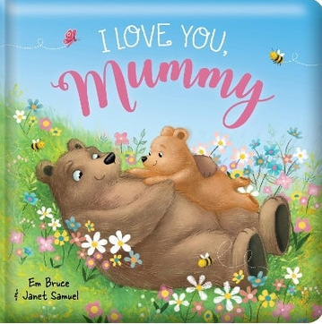 I Love You Mummy Padded Board Book