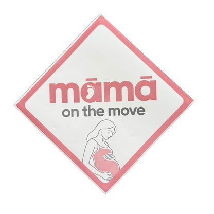 Māmā On The Move Sign